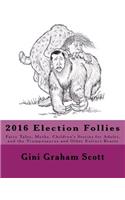 2016 Election Follies