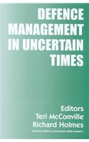 Defence Management in Uncertain Times
