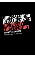 Understanding Intelligence in the Twenty-First Century