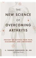 New Science of Overcoming Arthritis
