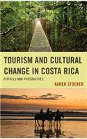 Tourism and Cultural Change in Costa Rica: Pitfalls and Possibilities(English)
