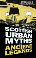 Scottish Urban Myths and Ancient Legends