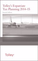 Tolley's Expatriate Tax Planning 2014-15