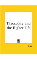 Theosophy and the Higher Life