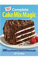 Complete Cake Mix Magic: 300 Easy Desserts Good as Homemade