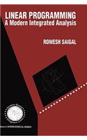 Linear Programming: A Modern Integrated Analysis