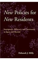 New Policies for New Residents: Immigrants, Advocacy, and Governance in Japan and Beyond