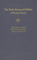 The Early Essays and Ethics of Robert Boyle