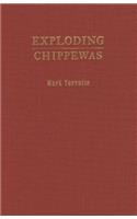 Exploding Chippewas