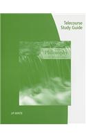 Telecourse Study Guide for Velasquez S Philosophy: A Text with Readings, 11th