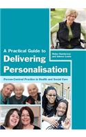 A Practical Guide to Delivering Personalisation