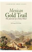 Mexican Gold Trail