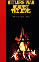 Hitler's War Against the Jews