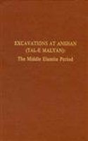 Excavations at Anshan (Tal–e Malyan) – The Middle Elamite Period