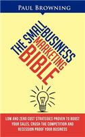 Small Business Marketing Bible