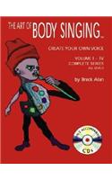 Art of Body Singing: Create Your Own Voice