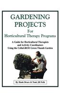 Gardening Projects for Horticultural Therapy Programs