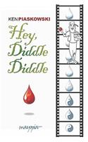 Hey, Diddle Diddle--Blood is the Riddle