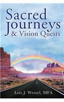 Sacred Journeys and Vision Quests