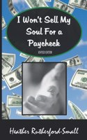 I Won't Sell My Soul for a Paycheck