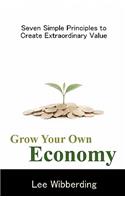 Grow Your Own Economy