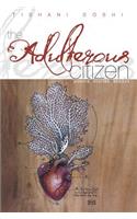 Adulterous Citizen: Poems, Stories, Essays