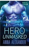Hero Unmasked