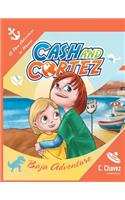 Adventures of Cash and Cortez