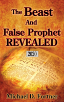 The Beast and False Prophet Revealed