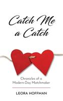 Catch Me a Catch
