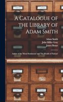 Catalogue of the Library of Adam Smith