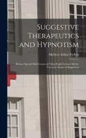 Suggestive Therapeutics and Hypnotism