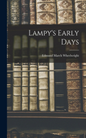 Lampy's Early Days