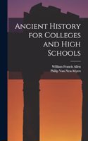 Ancient History for Colleges and High Schools