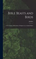 Bible Beasts and Birds