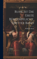 Ruhe ist die Erste Bürgerpflicht, dritter Band