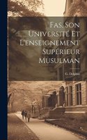 Fas, Son Université et L'enseignement Supérieur Musulman