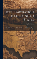 Irish Emigration to the United States