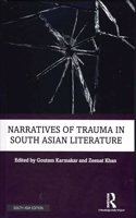 Narratives of Trauma in South Asian Literature