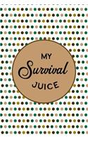 My Survival Juice: Coffee Journal with Quotes on Interior Pages, Blank Lined Notebook, For Work or Home, To Do List, Planner and Organizer, Ideas and Inspiration, Brow