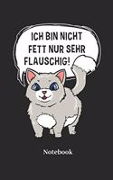 Ich Bin Nicht Fett Nur Sehr Flauschig Notebook