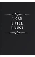 I Can I Will I Must: Fill in the Blank Notebook and Memory Journal for friends, lovers, 110 Lined Pages
