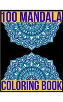 100 Mandala coloring book: Adult coloring book gift for girl, boy, and kids