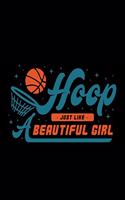 Hoop Just Like A Beautiful Girl