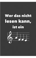 Wer das nicht lesen kann, ist ein: Affe Liniertes DinA 5 Notizbuch für Musikerinnen und Musiker Musik Notizheft