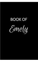 Book of Emely: A Gratitude Journal Notebook for Women or Girls with the name Emely - Beautiful Elegant Bold & Personalized - An Appreciation Gift - 120 Cream Lined