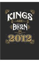 Kings Are Born In 2012