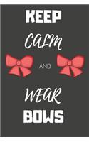 Keep Calm and Wear Bows: Funny Cheerleading Notebook/Journal for Girls to Write In, 120 Lined Pages (6x9 Inch.) Grey Design