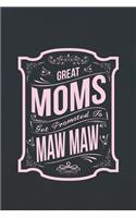 Great Moms Get Promoted to Maw Maw