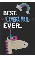 Best. Camera Man. Ever.: Blank Lined Notebook Journal with a Unicorn